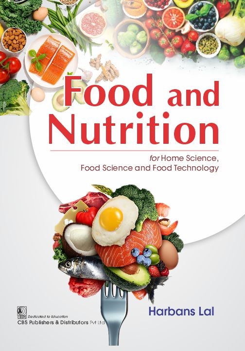 Food and nutrition for home science, food science and food technology