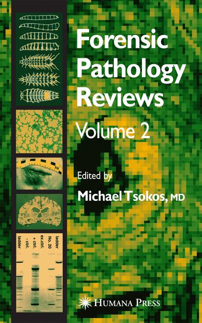 Forensic pathology reviews (vol. 2)