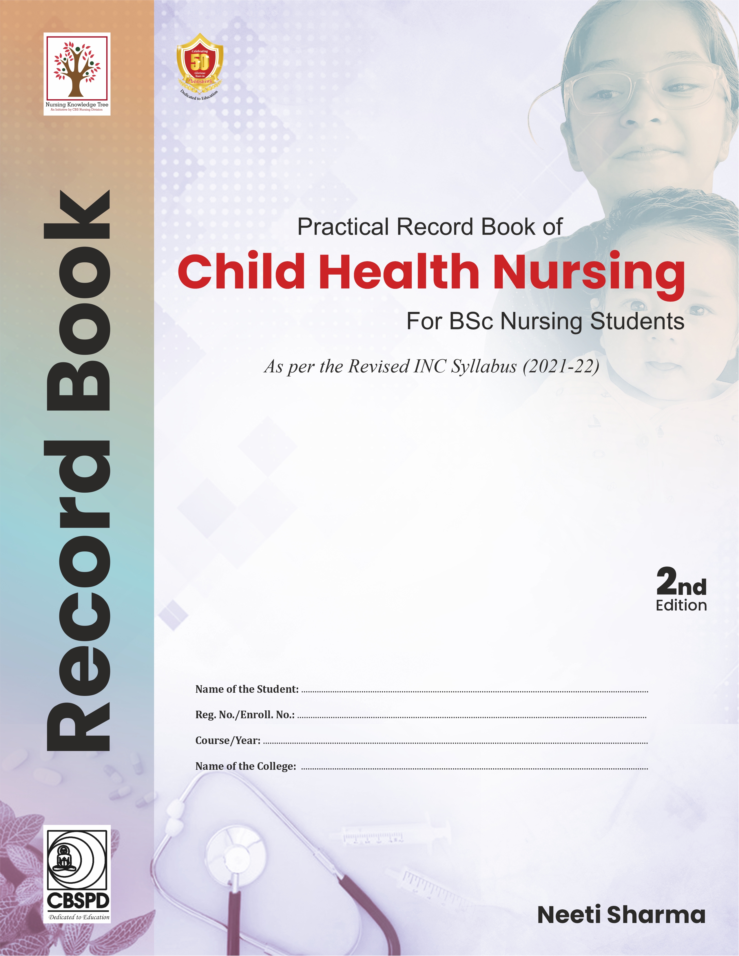 Practical record book of child health nursing for bsc nursing students