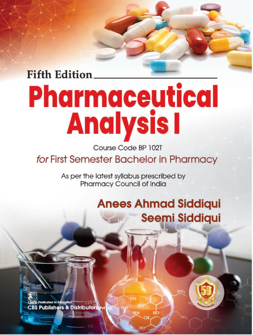 Pharmaceutical analysis i, for first semester bachelor in pharmacy