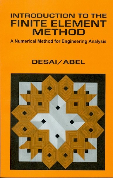 Introduction to the finite element method: a numerical method for enginneering analysis