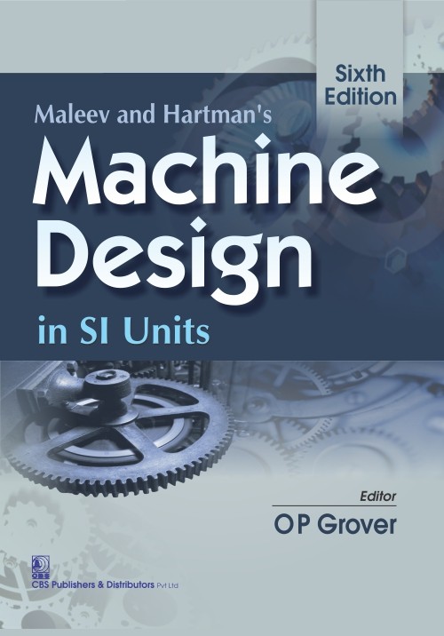 Maleev and hartman1s machine design in si units , 6e(pb 2015)