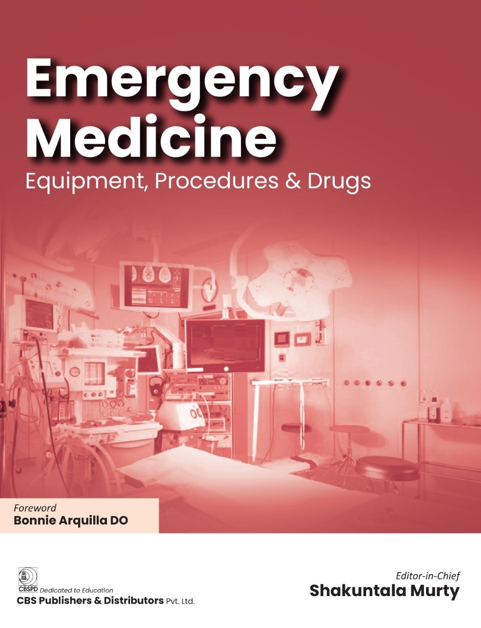 Emergency medicine equipment, procedures & drugs