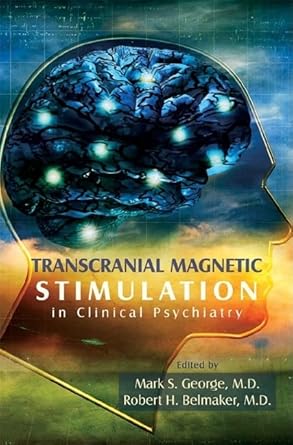 Transcranial magnetic stimulation in clinical psychiatry (pb 2007) 