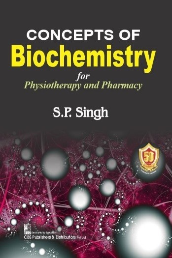 Concepts of biochemistry for physiotherapy and pharmacy