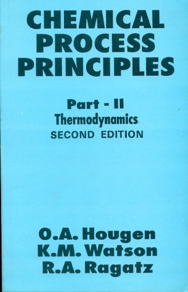 Chemical process principles 2e part ii thermodynamics (pb 2004)
