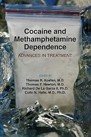 Cocaine and mathamphetamine dependence advances in treatment (pb 2012) 