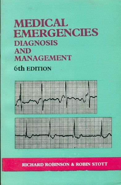 Medical emergencies diagnosis and management, 6e