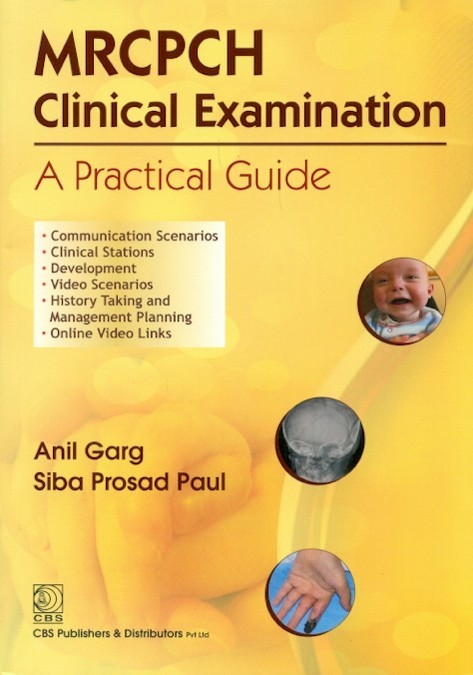 Mrcpch clinical examination : a practical guide , indian edn. (pb-2014)