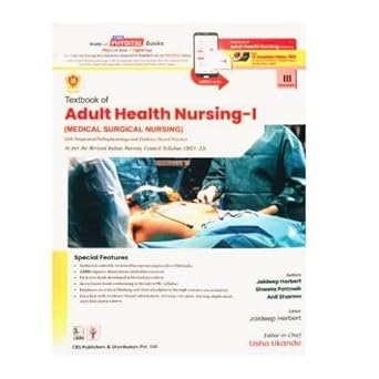 Textbook of adult health nursing i (medical surgical nursing) with integrated pathophysiology and evidence based practice  iii semester