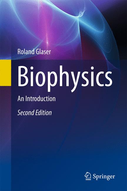 Biophysics an introduction 2ed (hb 2012) 