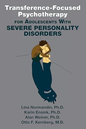 Transference focused psychotherapy for adolescents with severe personality disorders (pb 2021)