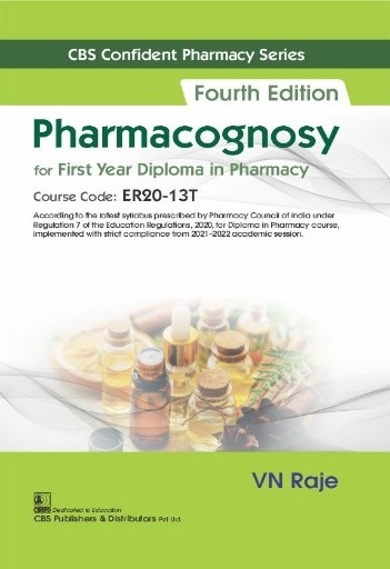 Cbs confident pharmacy series pharmacognosy for first year diploma in pharmacy