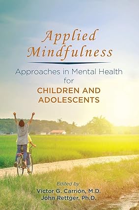 Applied mindfulness approaches in mental health for children and adolescents (pb 2019)
