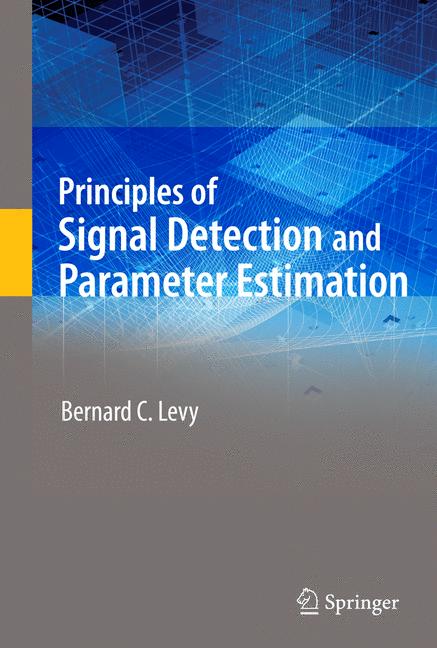 Principles of signal detection and parameter estimation 