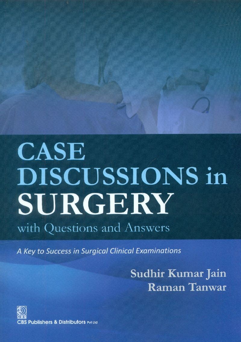 Case discussions in surgery with questions and answers (pb 2015)