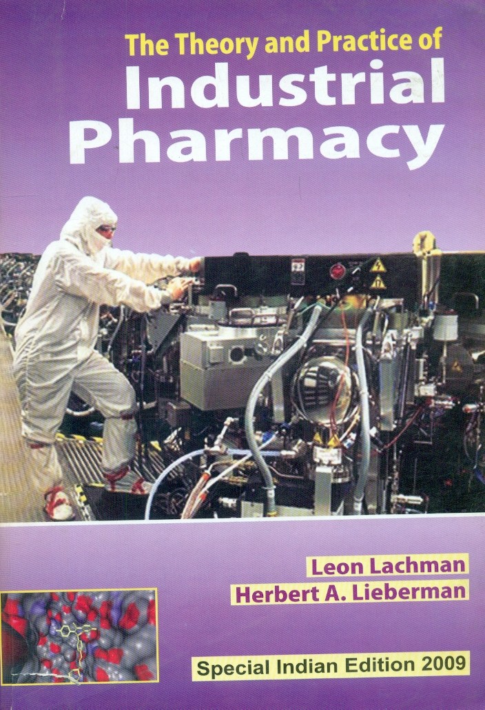 The theory and practice of industrial pharmacy, spl. indian ed. 2009