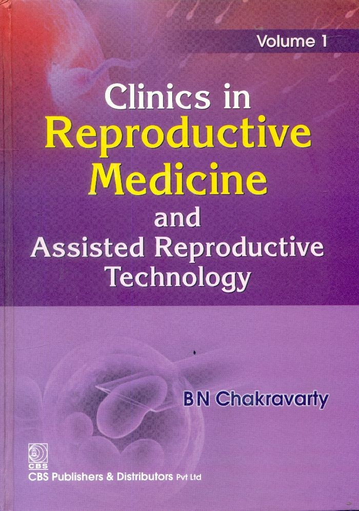 Clinics in reproductive medicine and assisted reproductive technology volume i (1st reprint)