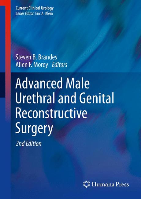 Advanced male urethral and genital reconstructive surgery 2ed (hb 2014) 