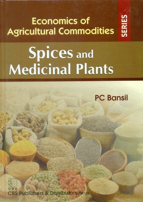 Spices and medicinal plants (economics of agricultural commodities series)