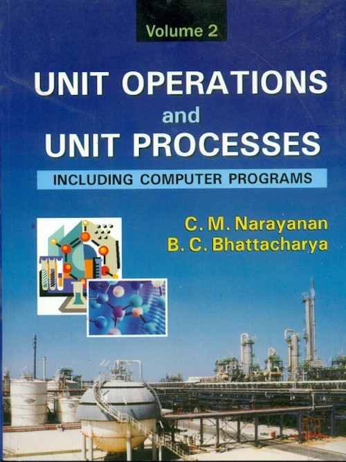 Unit operations and unit processes, vol 2 : including computer programs