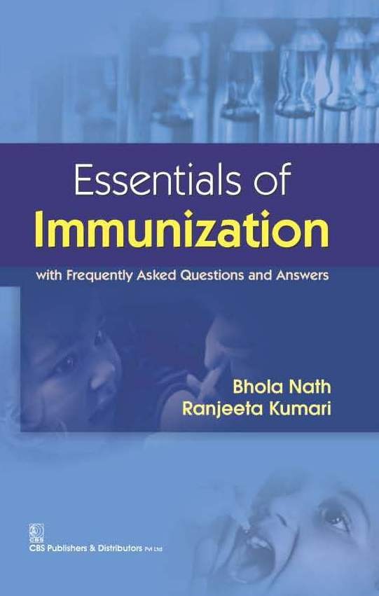 Essentials of immunization  : with frequently asked questions and answers