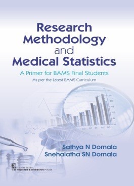 Research methodology and medical statistics (1st reprint) - a primer for bams final students