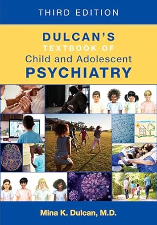 Dulcans textbook of child and adolescent psychiatry 3ed (hb 2022)