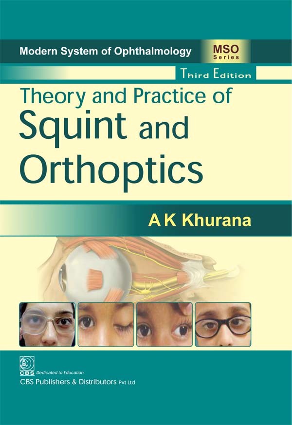 Modern system of ophthalmology (mso) series theory and practice of squint and orthoptics