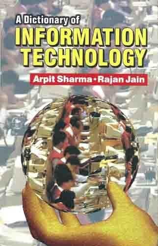 A dictionary of information technology