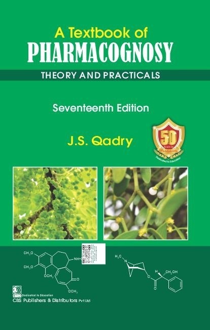A textbook of pharmacognosy, theory and practicals