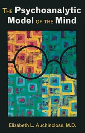 The psychoanalytic model of the mind (pb 2015) 