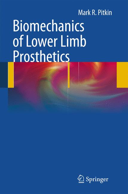 Biomechanics of lower limb prosthetics (hb 2010) 
