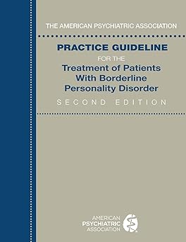 The american psychiatric association practice guideline for the treatment of patients with borderline personality disorder 2ed (pb 2025)