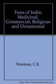 Trees of india: medicinal, commercial, religious & ornamenta